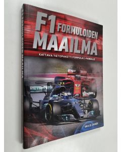 Kirjailijan Bruce Jones käytetty kirja F1 Formuloiden maailma : kattava tietopaketti Formula 1 -faneille