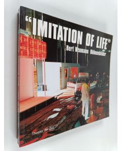 Kirjailijan Bert Neumann käytetty kirja "Imitation of life"
