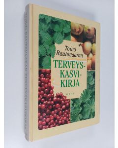 Kirjailijan Toivo Rautavaara uusi kirja Toivo rautavaaran terveyskasvikirja