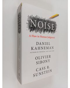 Kirjailijan Daniel Kahneman käytetty kirja Noise : a flaw in human judgement