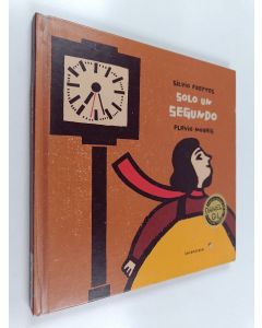 Kirjailijan Silvio Freytes käytetty kirja Solo un segundo