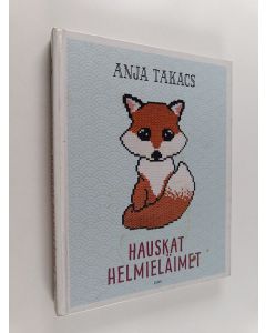 Kirjailijan Anja Takacs käytetty kirja Hauskat helmieläimet