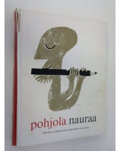 Kirjailijan valinnut Jackie Hennius käytetty kirja Pohjola nauraa : 1900-luvun pohjoismaisten pilapiirtäjien täysosumia