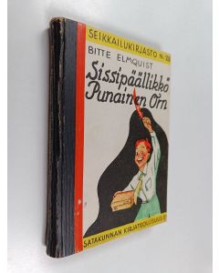 Kirjailijan Bitte Elmquist käytetty kirja Sissipäällikkö Punainen Örn