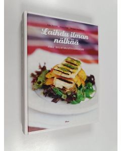 Kirjailijan Anja Nysten käytetty kirja Laihdu ilman nälkää : juhli hiilihydraattitietoisesti