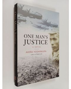Kirjailijan Akira Yoshimura käytetty kirja One Man's Justice