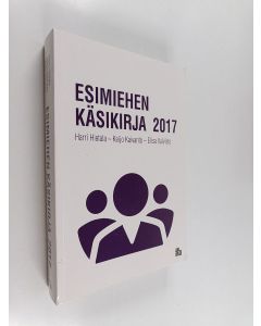 Kirjailijan Harri Hietala käytetty kirja Esimiehen käsikirja 2017