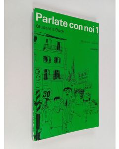 Kirjailijan Ingemar Boström käytetty kirja Parlate con noi 1 : an Italian course for beginners : Student's book