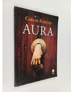 Kirjailijan Carlos Fuentes & Ediciones Era käytetty kirja Aura
