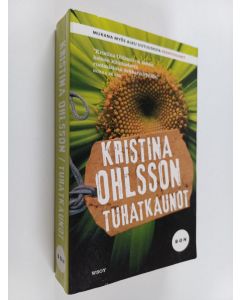 Kirjailijan Kristina Ohlsson käytetty kirja Tuhatkaunot