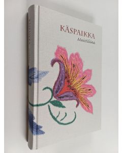 Tekijän Leena ym. Säppi  käytetty kirja Käspaikka : muistiliina