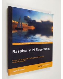 Kirjailijan Jack Creasey käytetty kirja Raspberry Pi Essentials