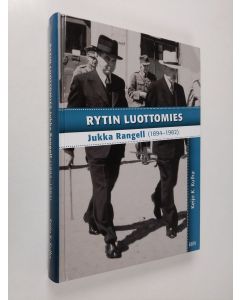 Kirjailijan Keijo K. Kulha käytetty kirja Rytin luottomies : Jukka Rangell (1894-1982)
