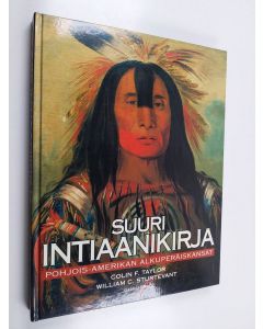 käytetty kirja Suuri intiaanikirja : Pohjois-Amerikan alkuperäiskansat