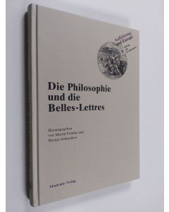 Kirjailijan Martin Fontius & Werner Schneiders käytetty kirja Die Philosophie und die Belles-Lettres