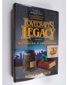 Kirjailijan Martin H. Greenberg & Robert E. Weinberg käytetty kirja An Anthology of Original Horror Tales in Honor of Lovecraft's Centennial