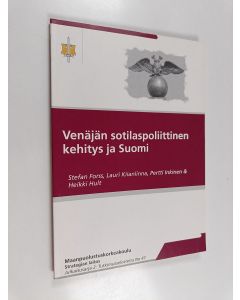 käytetty kirja Venäjän sotilaspoliittinen kehitys ja Suomi