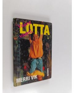 Kirjailijan Merri Vik käytetty kirja Vaara vaanii, Lotta