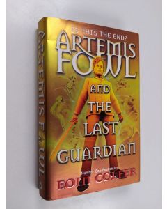 Kirjailijan Eoin Colfer käytetty kirja Artemis Fowl and the last guardian