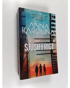 Kirjailijan Anna Karolina käytetty kirja Sjusiffrigt - tre kvinnors desperata brott