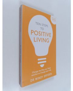 Kirjailijan Windy Dryden käytetty kirja Ten Steps to Positive Living