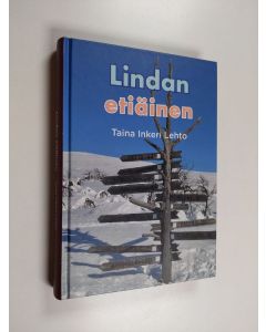 Kirjailijan Taina Inkeri Lehto käytetty kirja Lindan etiäinen