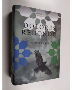 Kirjailijan Dolores Redondo käytetty kirja Luualttari