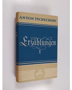 Kirjailijan Anton Tschechov käytetty kirja Erzählungen : band 1
