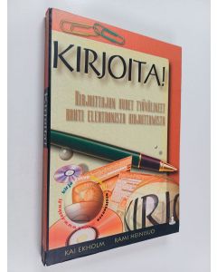 Kirjailijan Kai Ekholm käytetty kirja Kirjoita! : kirjoittajan uudet työvälineet kohti elektronista kirjoittamista