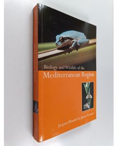 Kirjailijan James Aronson & Jacques Blondel käytetty kirja Biology and Wildlife of the Mediterranean Region