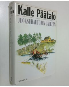 Kirjailijan Kalle Päätalo käytetty kirja Juoksuhautojen jälkeen
