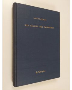 Kirjailijan Lorenz Kruger käytetty kirja Der Begriff des Empirismus : erkenntnistheoretische Studien am Beispiel John Lockes