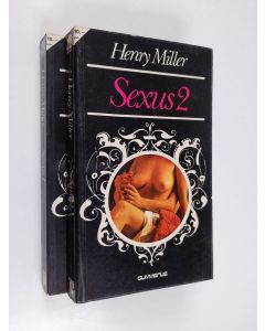 Kirjailijan Henry Miller käytetty kirja Sexus 1-2 : Ruusuinen ristiinnaulitseminen