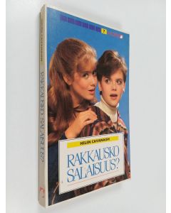 Kirjailijan Helen Cavanagh käytetty kirja Rakkausko salaisuus?