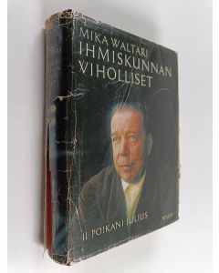 Kirjailijan Mika Waltari käytetty kirja Ihmiskunnan viholliset 2