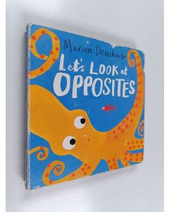 Kirjailijan Marion Deuchars käytetty kirja Let's look at opposites