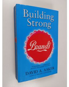 Kirjailijan David A. Aaker käytetty kirja Building strong brands