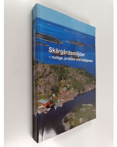 käytetty kirja Skärgårdsmiljöer : nuläge, problem och möjligheter