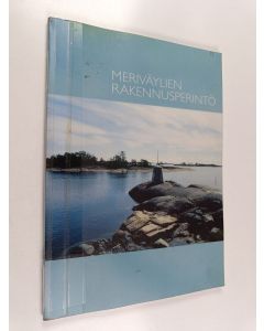 Kirjailijan Marja-Leena Ikkala käytetty kirja Meriväylien rakennusperintö