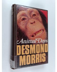 Kirjailijan Desmond Morris käytetty kirja Animal days