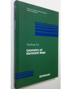 Kirjailijan Yuanlong Xin käytetty kirja Geometry of Harmonic Maps