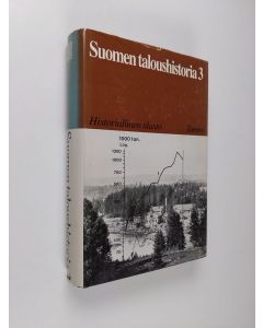 Tekijän Kaarina Vattula  käytetty kirja Suomen taloushistoria 3 : Historiallinen tilasto
