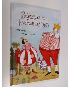 Kirjailijan Ulf ym. Stark käytetty kirja Prinsessa ja kadonnut onni