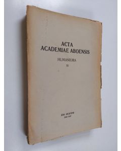 käytetty kirja Acta Academiae Aboensis : Humaniora 11