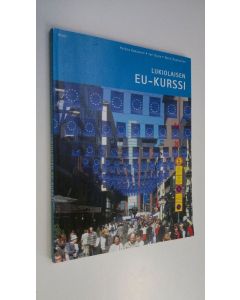 Kirjailijan Helena Kaksonen käytetty kirja Lukiolaisen EU-kurssi
