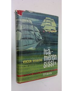 Kirjailijan Viktor Rydberg käytetty kirja Itämeren sissi : seikkailuromaani 2