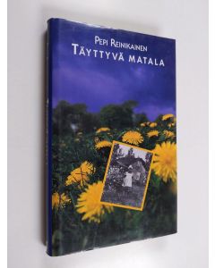 Kirjailijan Pepi Reinikainen käytetty kirja Täyttyvä matala