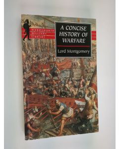 Kirjailijan L. M. Montgomery käytetty kirja A concise history of warfare