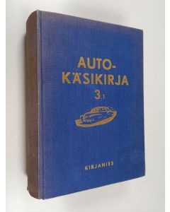 Tekijän Toivo A. Nieminen  käytetty kirja Autokäsikirja : 3:1