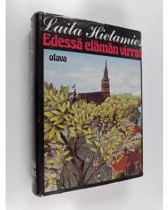 Kirjailijan Laila Hietamies käytetty kirja Edessä elämän virrat